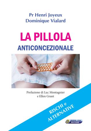 copertina del libro La pillola anticoncezionale di Pr Henri Joyeux
