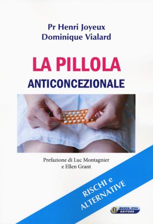copertina del libro La pillola anticoncezionale - outlet di Pr Henri Joyeux
