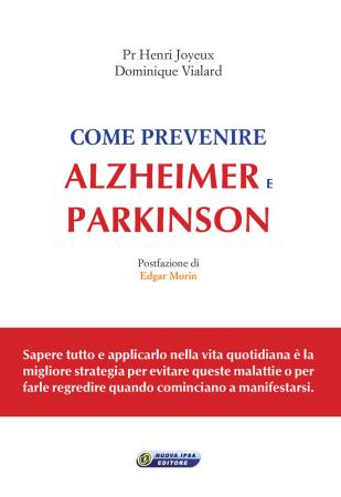 copertina del libro Come prevenire Alzheimer e Parkinson di Pr Henri Joyeux
