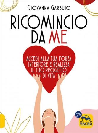 copertina del libro Ricomincio da Me di Giovanna Garbuio