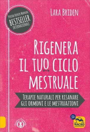 copertina del libro Rigenera il Tuo Ciclo Mestruale di Lara Briden