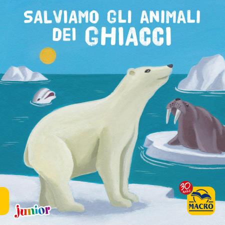 copertina del libro Salviamo gli Animali dei Ghiacci di AA.VV.