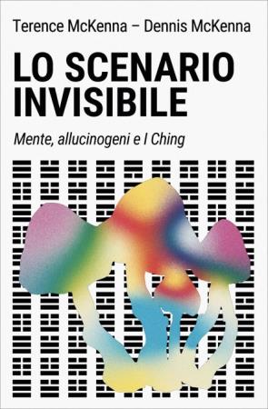 copertina del libro Lo Scenario Invisibile di Terence Mckenna
