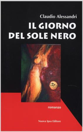 copertina del libro Il giorno del sole nero di Claudio Alessandri