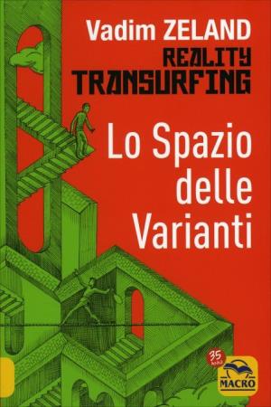 copertina del libro Lo Spazio delle Varianti - Reality Transurfing di Vadim Zeland