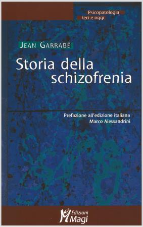 copertina del libro Storia della schizofrenia di Jean Garrabè
