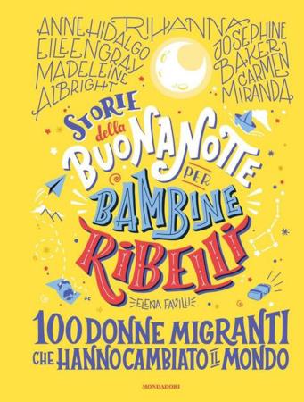 copertina del libro Storie della buonanotte per bambine ribelli - Mondadori di Elena Favilli