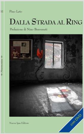 copertina del libro Dalla strada al Ring di Pino Leto