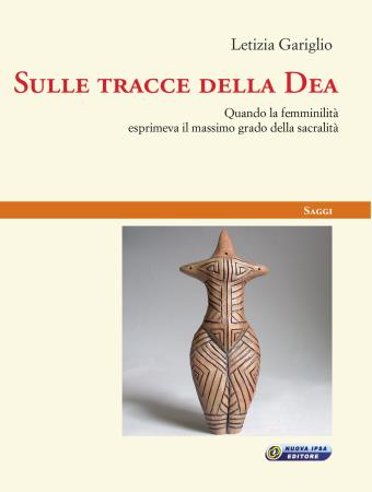 copertina del libro Sulle tracce della Dea di Letizia Gariglio