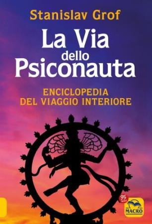 copertina del libro Via dello Psiconauta - Vol.1 di Stanislav Grof