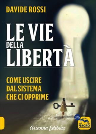 copertina del libro Le vie della Libertà di Davide Rossi