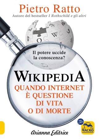 copertina del libro Wikipedia. Quando Internet è questione di vita o di morte di Pietro Ratto